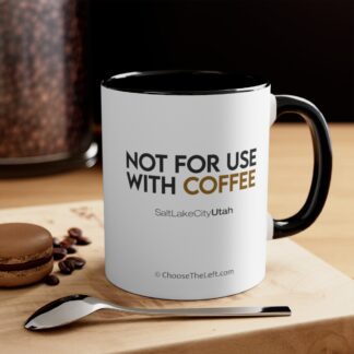 CTL "Not For Use With Coffee" Accent Coffee Mug, 11oz